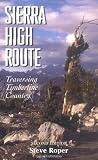 Search : The Sierra High Route: Traversing Timberline Country