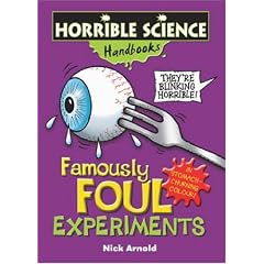 Famously Foul Experiments (Horrible Science Handbooks)