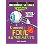Famously Foul Experiments (Horrible Science Handbooks) (Horrible Science Handbooks)