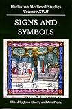Signs and symbols : proceedings of the 2006 Harlaxton Symposium