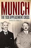 Munich: The 1938 Appeasement Crisis