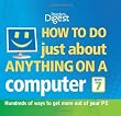How to Do (Just About) Anything on a Computer (Windows 7 Version)