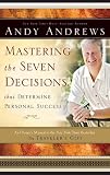 Mastering the Seven Decisions That Determine Personal Success: An Owners Manual to the New York Times Bestseller, The Travelers Gift