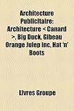 Architecture Publicitaire: Architecture Canard, Big Duck, Gibeau Orange Julep Inc, Hat 'n' Boots-