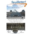 Les mus�es de la nation : Cr�ations, transpositions, renouveaux, Europe XIXe-XXIe si�cles