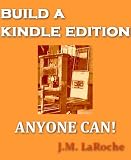 Build a Kindle Edition-Anyone Can!