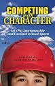 Competing with Character