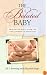The Belated Baby: A Guide to Parenting After Infertility