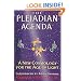 The Pleiadian Agenda: A New Cosmology for the Age of Light