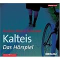 Kalteis: Das H�rspiel