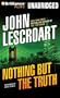 Nothing But the Truth (Dismas Hardy Series)