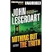 Nothing But the Truth (Dismas Hardy Series)