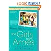 The Girls from Ames: A Story of Women and a Forty-Year Friendship