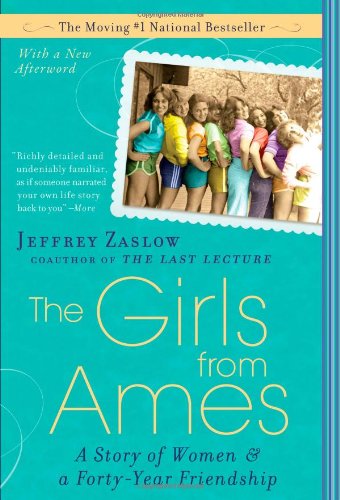 The Girls from Ames: A Story of Women and a Forty-Year Friendship