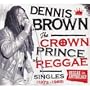 Crown Prince of Reggae Singles 1972-1985 2CD/DVD