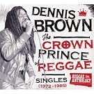The Crown Prince Of Reggae : Singles 1972-1985