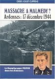 Massacre a Malmedy? Adrennes - 17 December 1944 (French Edition)