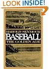 Baseball: The Golden Age (Oxford Paperbacks)