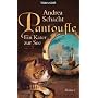 Pantoufle - Ein Kater zur See: Roman