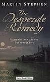 The desperate remedy : Henry Gresham and the Gunpowder Plot