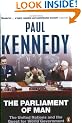 The Parliament of Man: The Past, Present and Future of the United Nations
