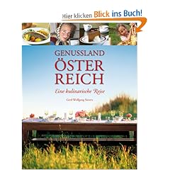 Genussland �sterreich: Was K�che und Keller zu bieten haben