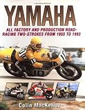Yamaha: All Factory and Road-racing Two-strokes from 1955-93 (Crowood MotoClassics)