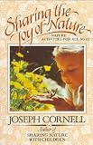 Sharing the Joy of Nature: Nature Activities for All Ages [Paperback]