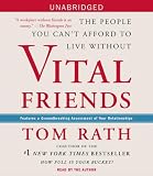 Vital Friends: The People You Can't Afford to Live Without