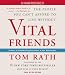 Vital Friends: The People You Can't Afford to Live Without