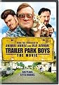 Trailer Park Boys - The Movie