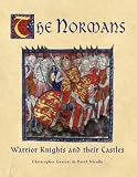  : The Normans: Warrior Knights and Their Castles (General Military)