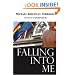Falling Into Me