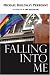 Falling Into Me