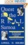 Quest for the Real Samoa: The Mead/Freeman Controversy and Beyond