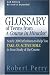 Glossary of Terms from 'A Course in Miracles': Nearly 200 Definitions to Help You Take an Active Role in Your Study of the Course