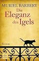 Die Eleganz des Igels: Roman