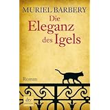 Die Eleganz des Igels: Romanvon "Muriel Barbery"
