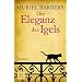 Die Eleganz des Igels: Roman