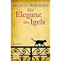 Die Eleganz des Igels: Roman von Muriel Barbery