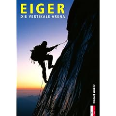 Eiger: Die vertikale Arena