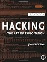 Hacking: The Art of Exploitation by Jon Erickson