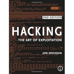 Hacking: The Art of Exploitation