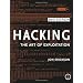 Hacking: The Art of Exploitation