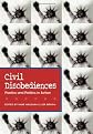 Civil Disobediences: Poetics and Politics in Action