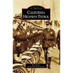 California Highway Patrol (Images of America (Arcadia Publishing))