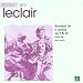 Leclair: Sonatas for 2 Violins, Op 3 & 12 /Banchini · Holloway