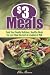 $3 Meals: Feed Your Family Delicious, Healthy Meals for Less than the Cost of a Gallon of Milk