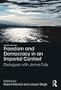 Freedom and Democracy in an Imperial Context: Dialogues with James Tully