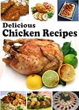 Unusual Chicken Recipes - Delicious Chicken Recipes with Step-by-Step Photos. Bonus: "8 Tips for cooking chicken in the oven" (Easy Chicken Recipes)